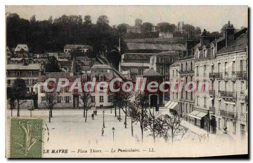 CPA le Havre place Thiers le Funiculaire 