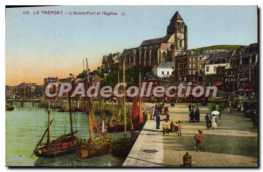 CPA Le Treport l'Avant Port et l'Eglise 
