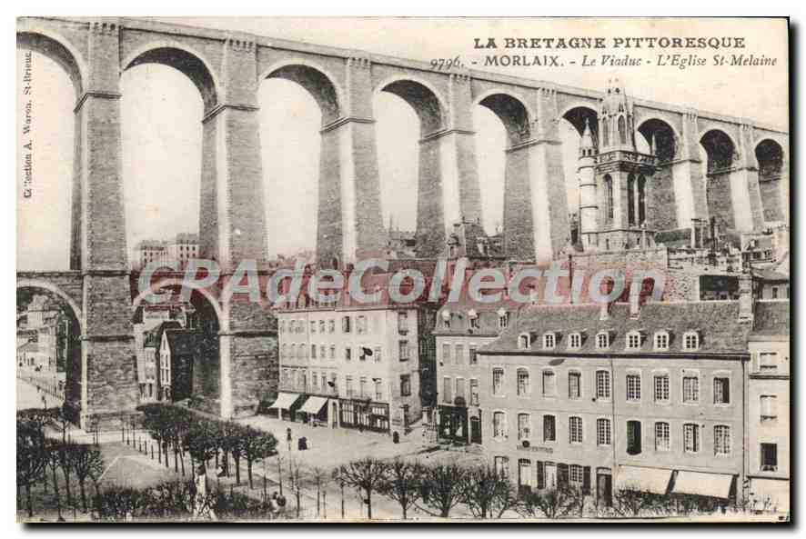 CPA La Bretagne Pittoresque Morlaix Le Viaduc L'Eglise St Melaine 