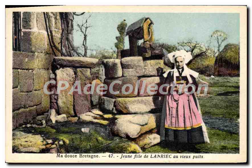CPA Ma douce Bretagne jeune fille de Lanriec au vieux puits 