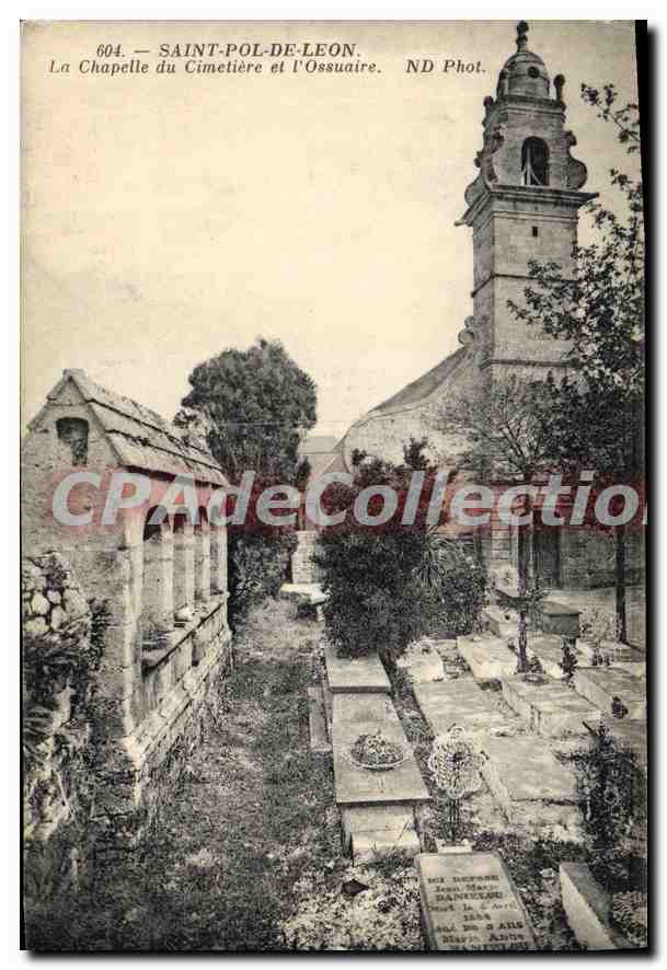 Saint-Pol-de-Léon — La Chapelle du Cimetière et l'Ossuaire — ND Phot.