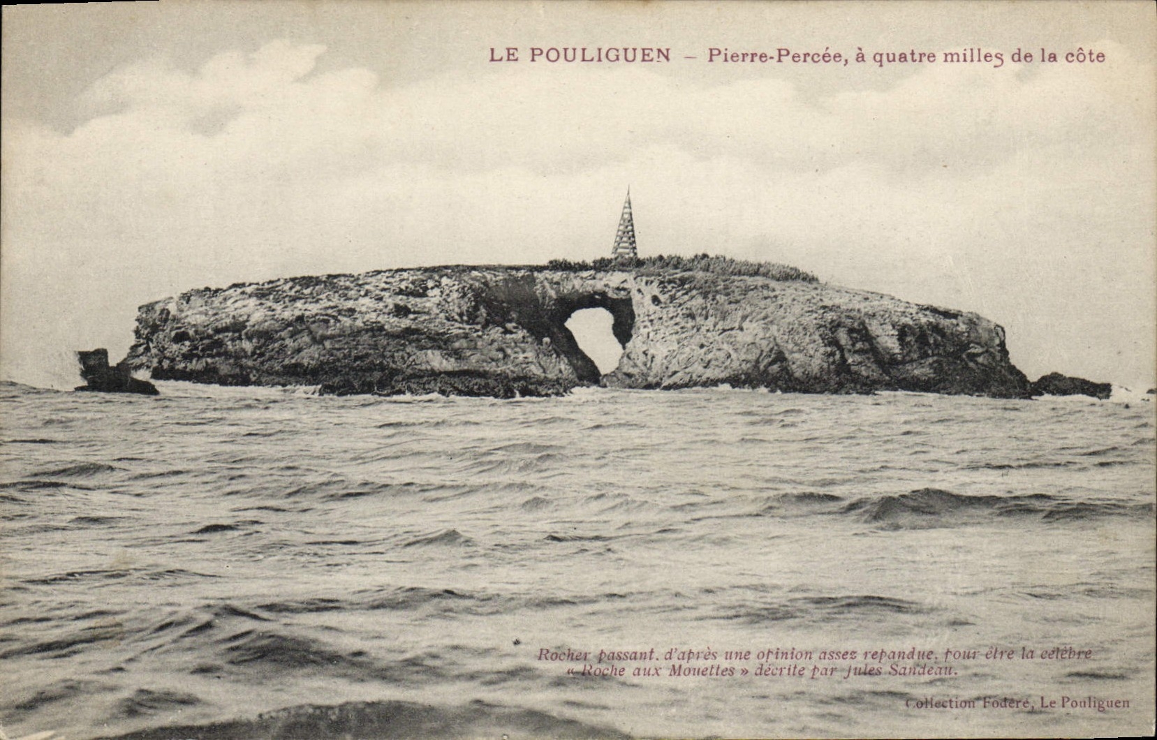 CPA Le Pouliguen Pierre Percee a quatre milles de la cote 