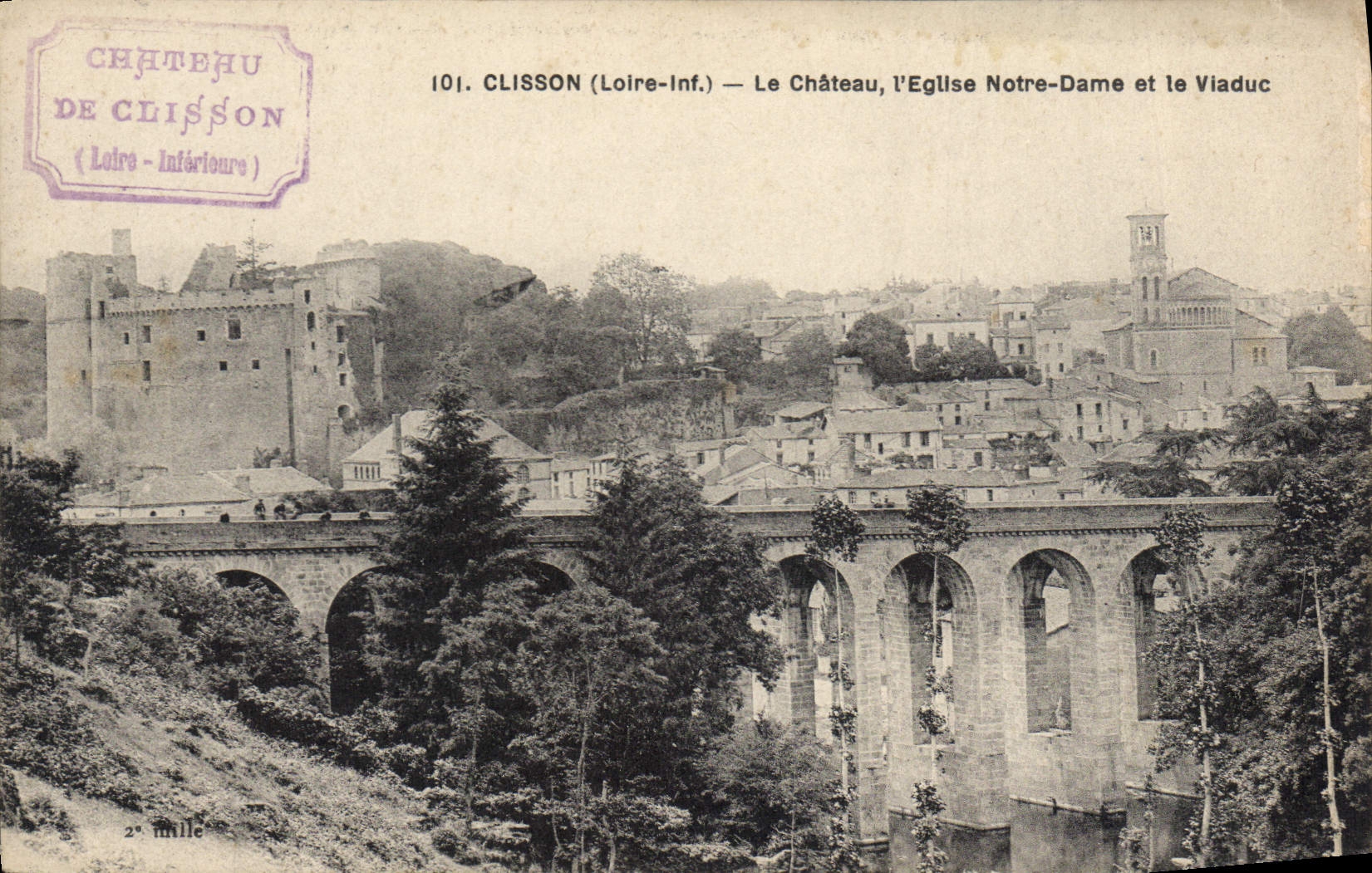 Clisson (Loire-Inf.) — Le Château, l'Église Notre-Dame et le Viaduc — Château de Clisson