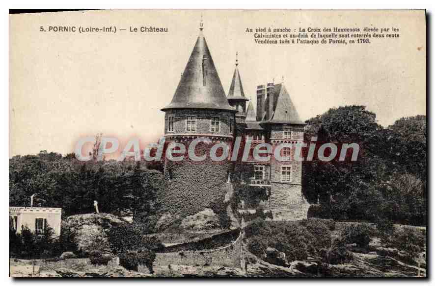 CPA Pornic Loir Inf le chateau au pied a gauche la Croix des huguenots elevee par les Calvinistes et