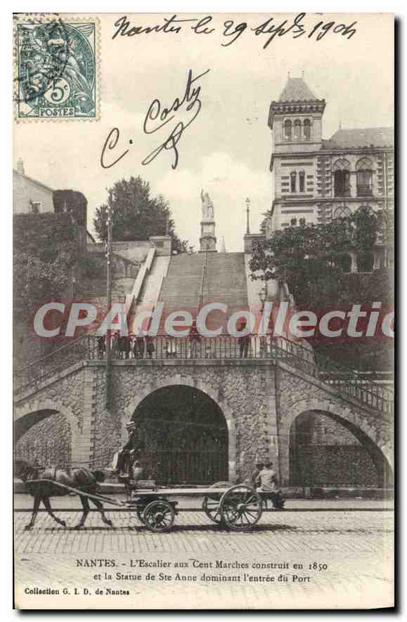 CPA Nantes l'Escalier aux Cent Marches construit en 1850 et la statue de Ste Anne dominant l'entree 