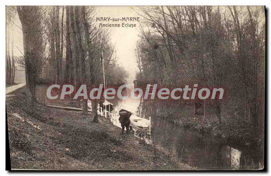CPA Mary sur Marne ancienne Ecluse 