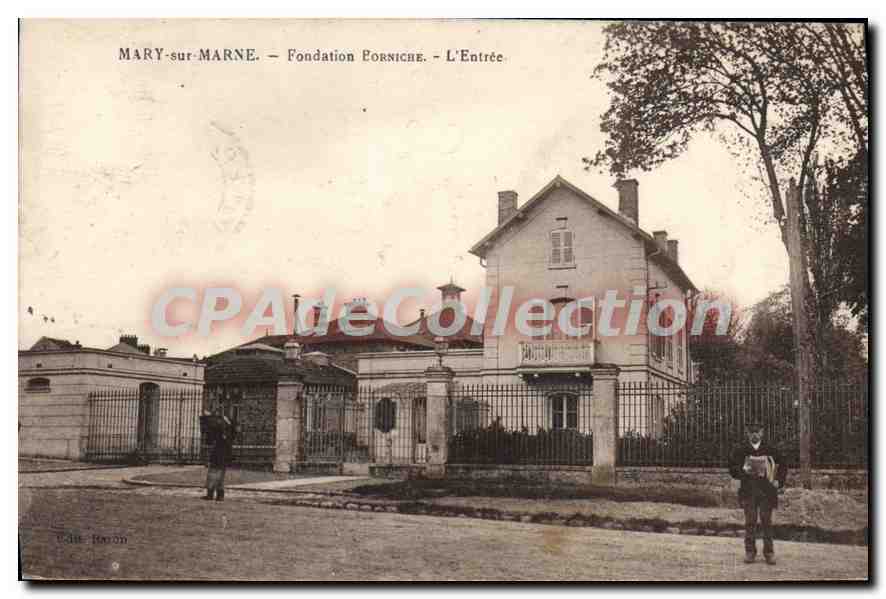 MARY-sur-MARNE — Fondation Forniche — L'Entrée. — Éditeur : Édit. Bacon