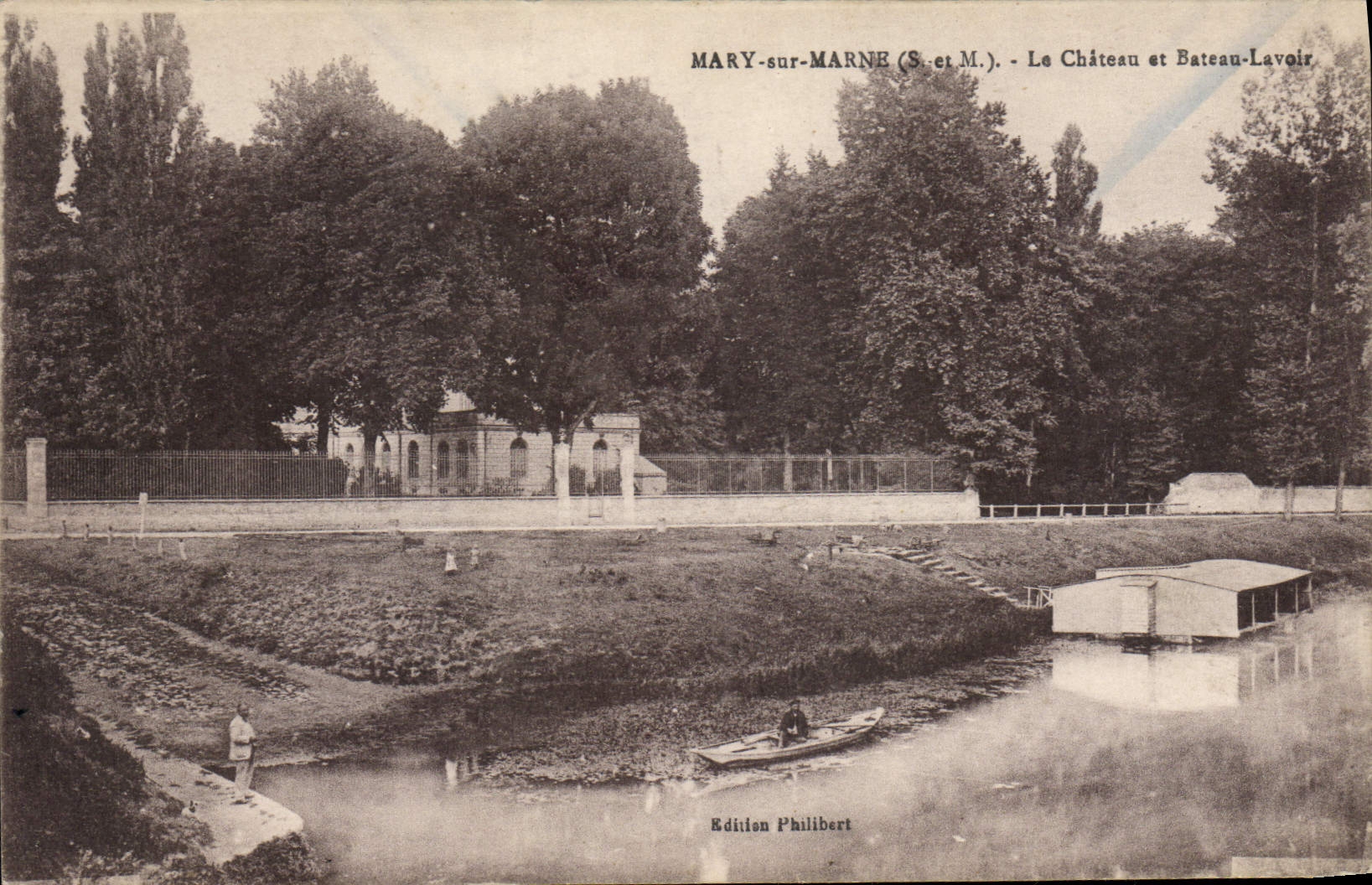 MARY-sur-MARNE (S.-et-M.) — Le Château et Bateau-Lavoir — Édition Philibert