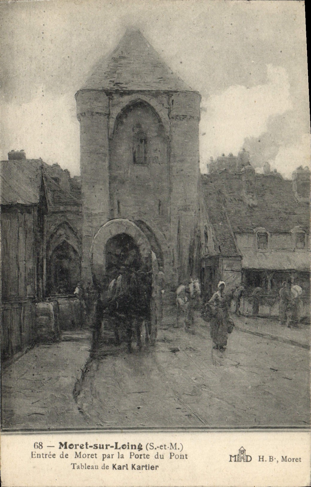 Entrée de Moret-sur-Loing par la Porte du Pont — Tableau de Karl Kartier — H.B., Moret