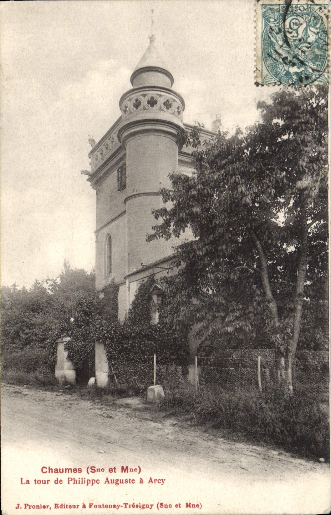 Chaumes (Sne et Mne) — The Tower of Philippe Auguste in Arcy — J. Pronier, Publisher in Fontenay-Trésigny (Sne et Mne)