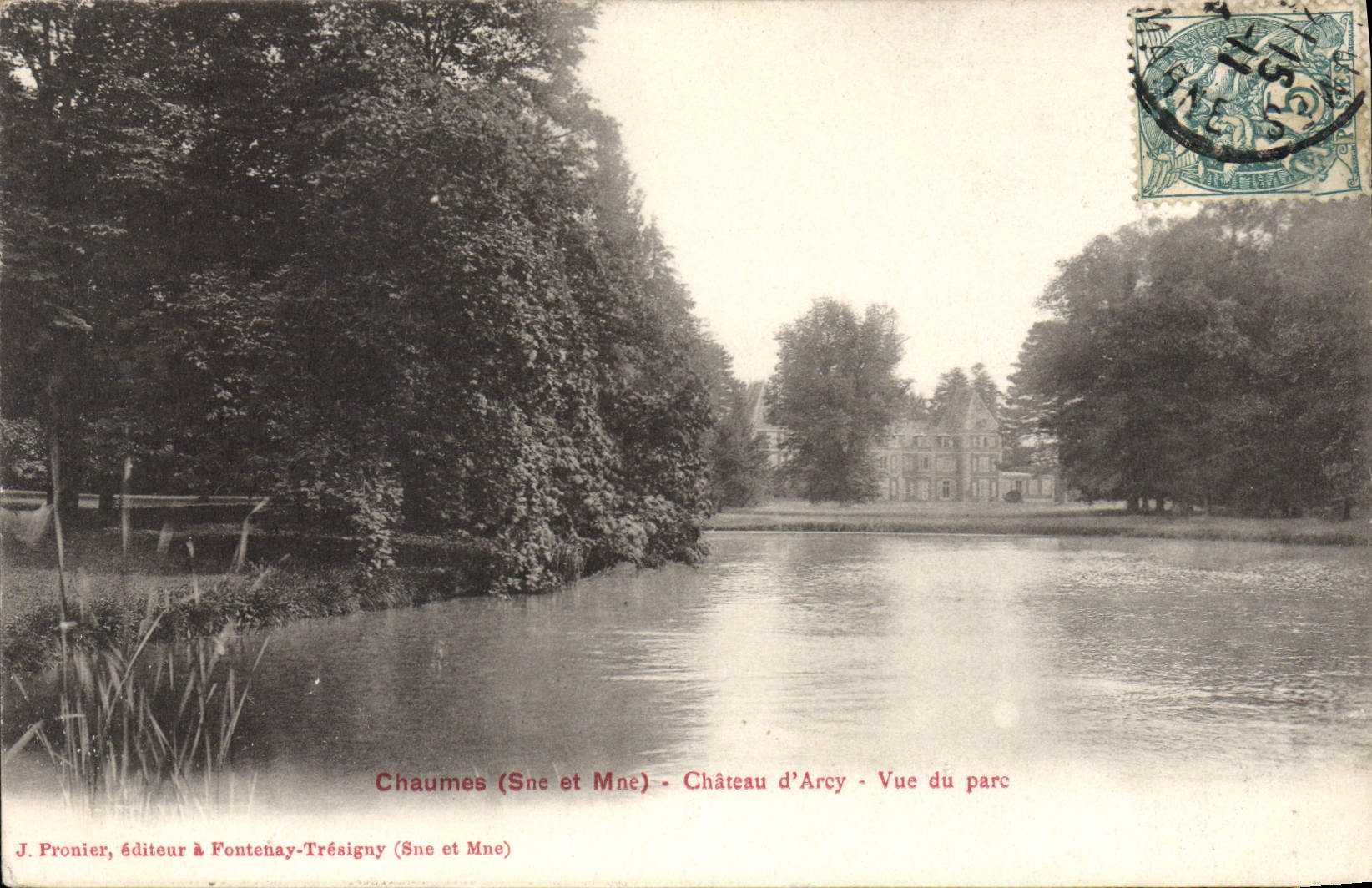 Chaumes (Sne et Mne) - Château d'Arcy - Vue du parc — J. Pronier, éditeur à Fontenay-Trésigny (Sne et Mne)