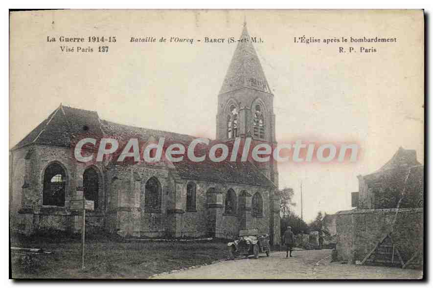 CPA La Guerre 1914 15 Bataille de l'Ourcq Barcy S et M L'Eglise apres le bombardement 
