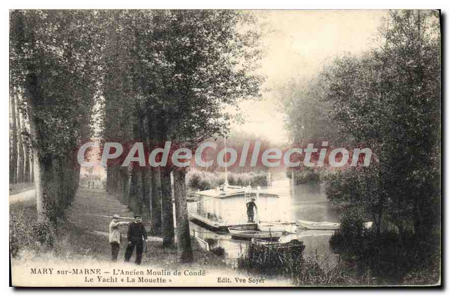 CPA Mary sur Marne l'Ancien Moulin de Conde Le Yacht La Mouette barques