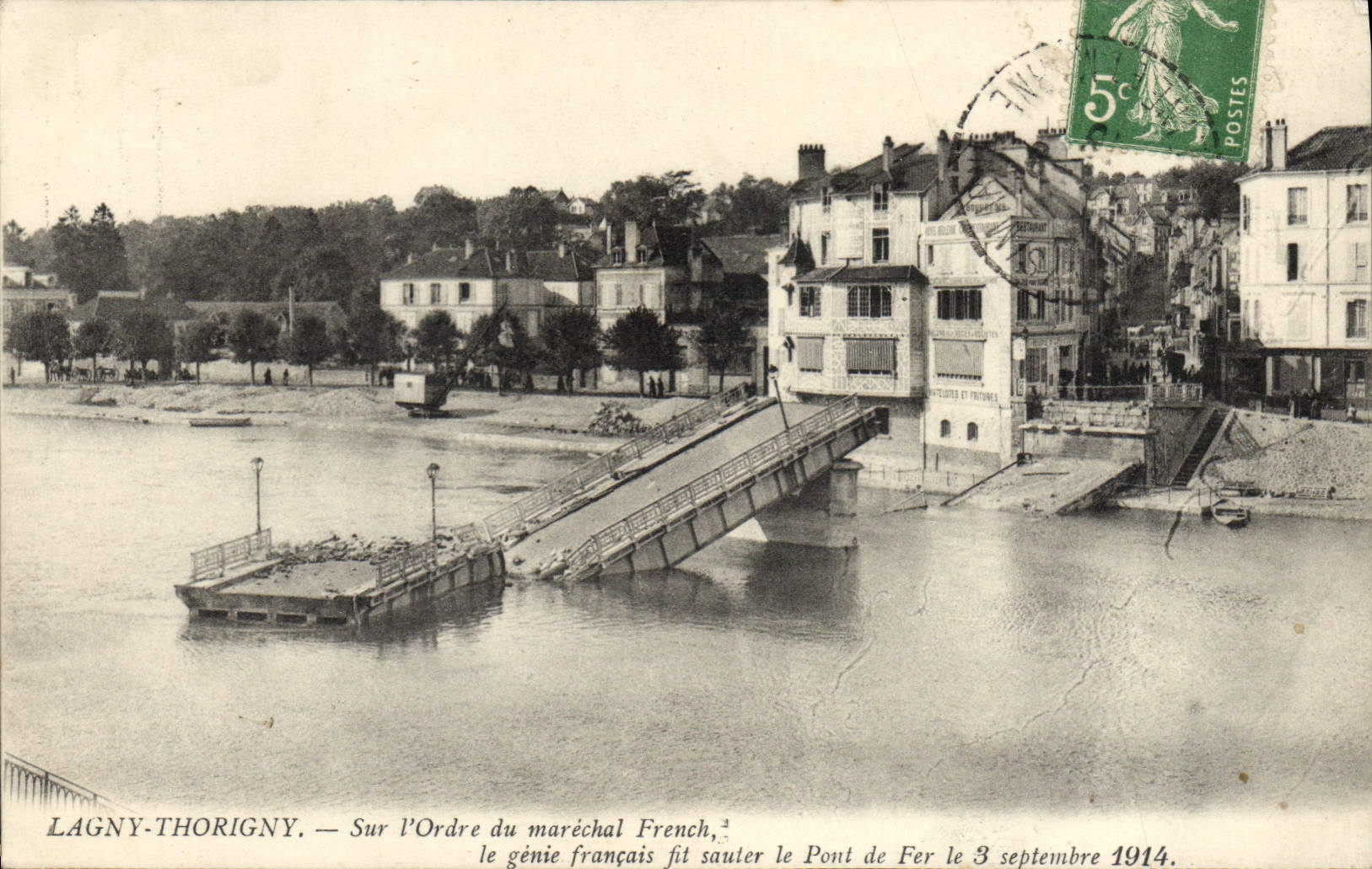 Lagny-Thorigny — Sur l'Ordre du maréchal French, le génie français fit sauter le Pont de Fer le 3 septembre 1914.