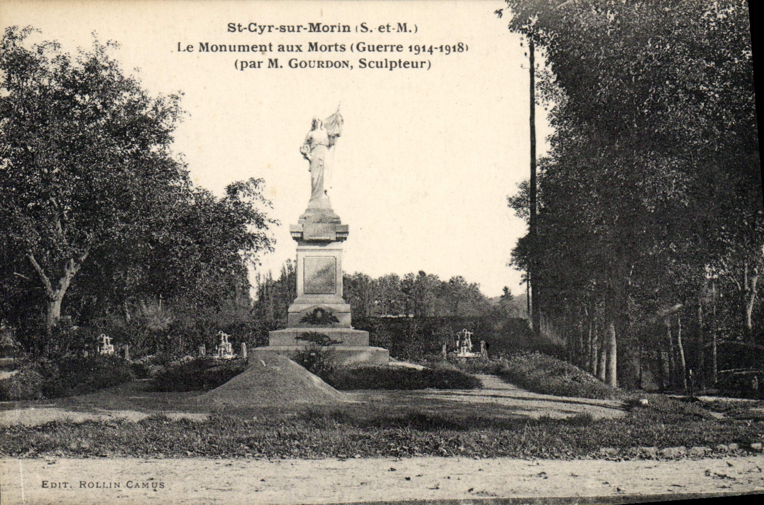 St-Cyr-sur-Morin — Monument aux Morts (Guerre 1914-1918) — par M. Gourdon, Sculpteur — Edit. Rollin Camus