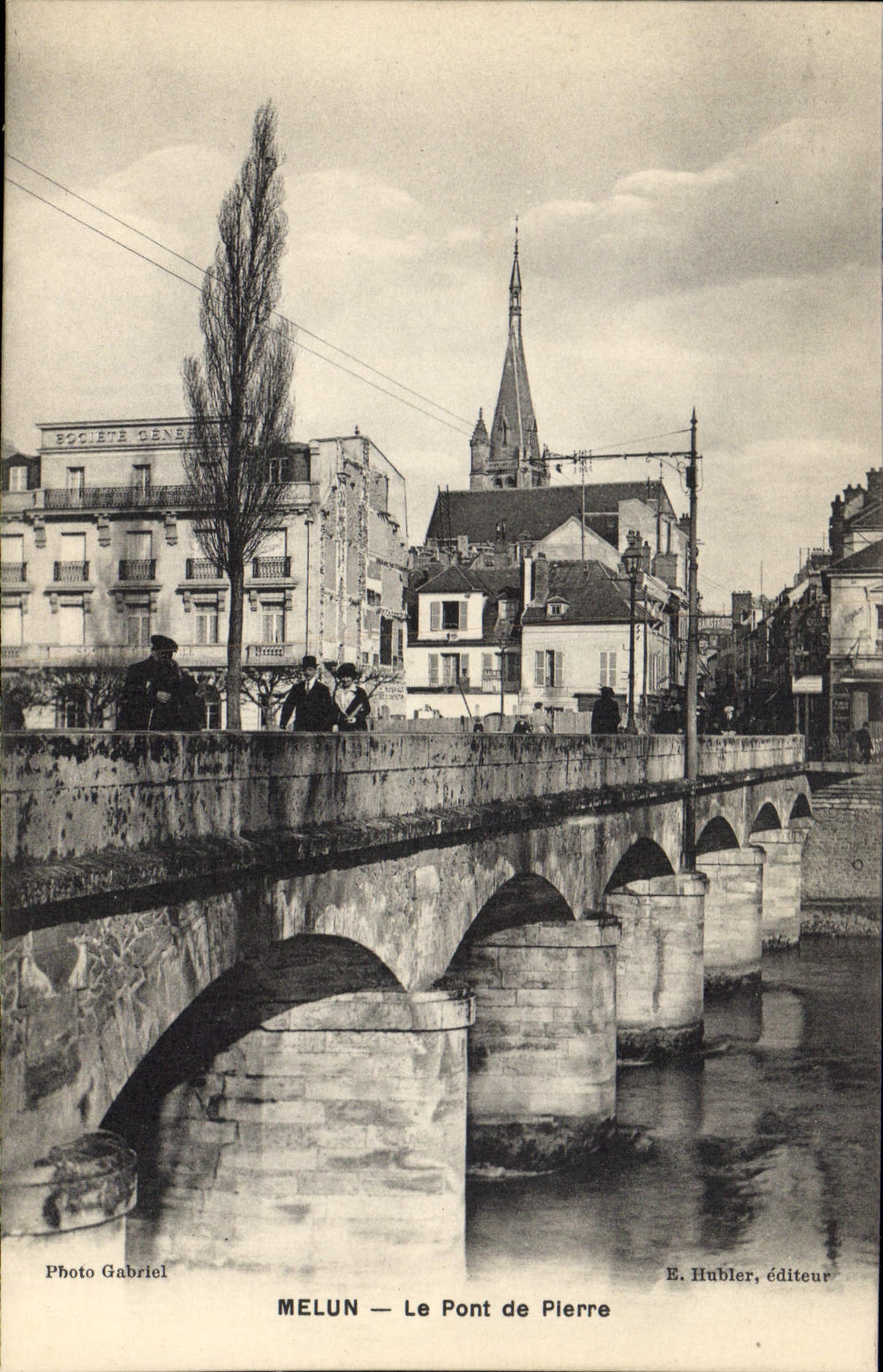 MELUN — Le Pont de Pierre — Photo Gabriel, E. Hubler, éditeur