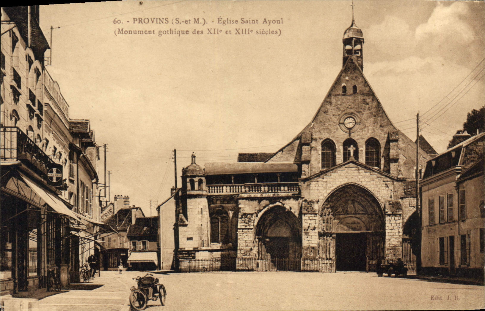 Provins (S.-et-M.) - Église Saint Ayoul — Monument gothique des XIIe et XIIIe siècles — Edit. J.B.