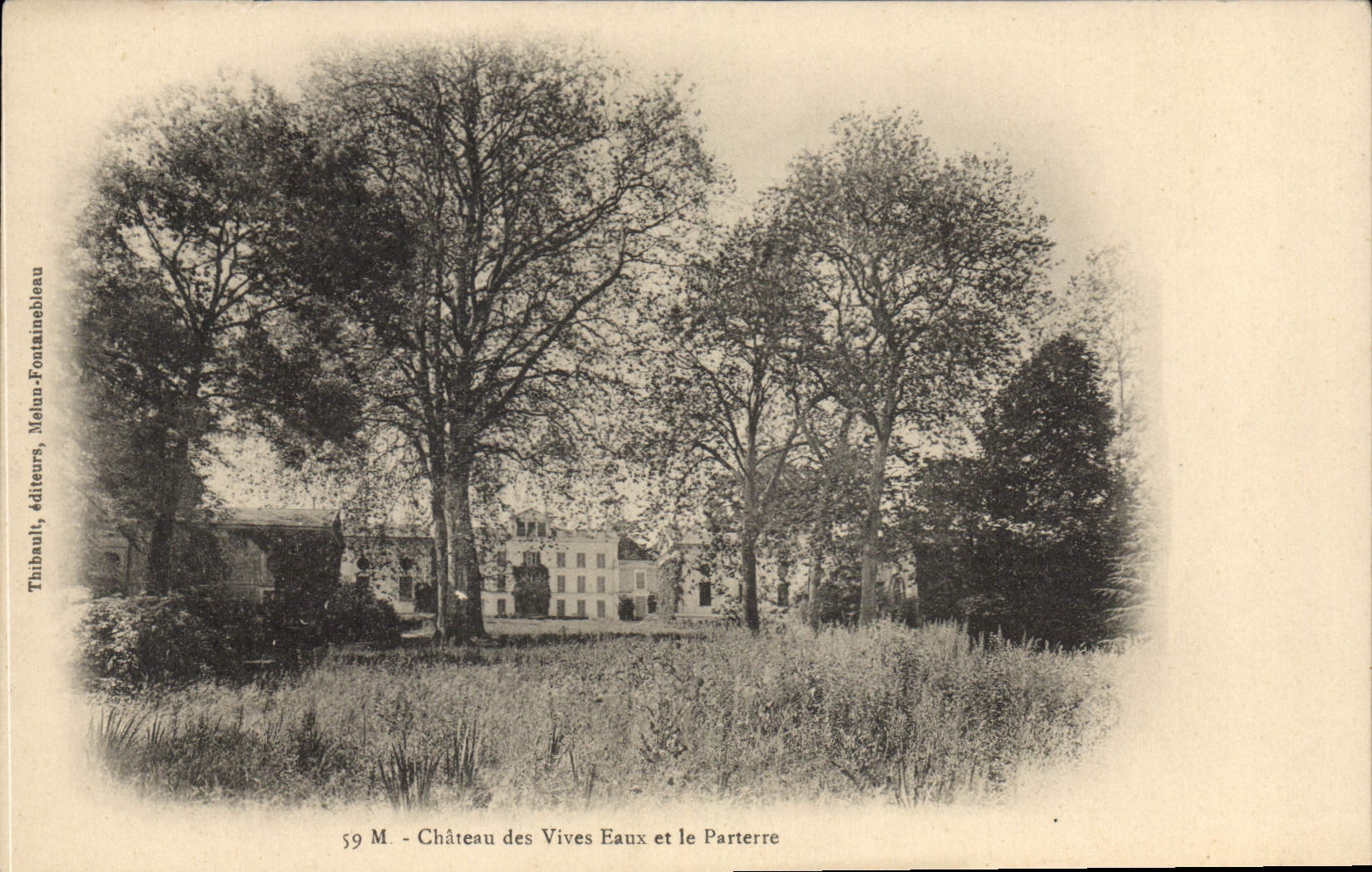 Château des Vives Eaux et le Parterre — Meaux, éditeurs Thibault — n° 59 M