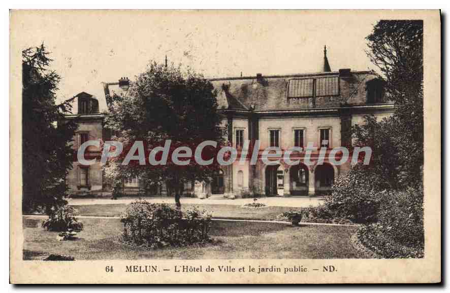 MELUN — L'Hôtel de Ville et le jardin public — ND. — CPAdeCollection n°64
