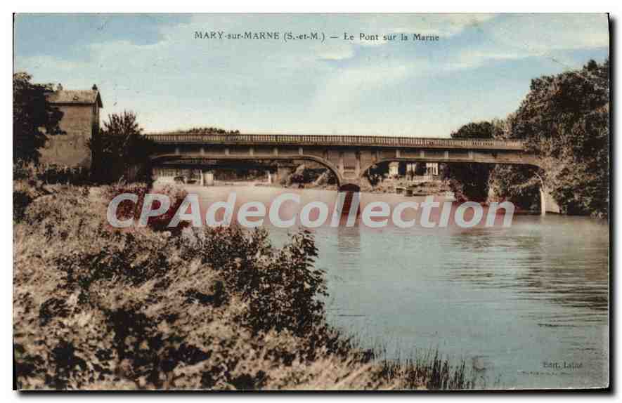 MARY-sur-MARNE (S.-et-M.) — The Bridge over the Marne — Édit. Lalande