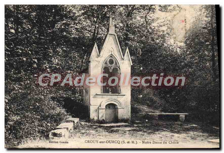 CPA Crouy dur Ourcq (S et M) Notre Dame du Chene