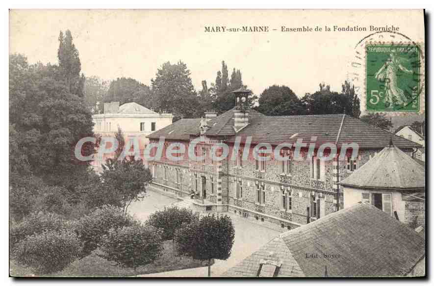 MARY-sur-MARNE — Ensemble of the Borniche Foundation — Publisher Édouard Seyer
