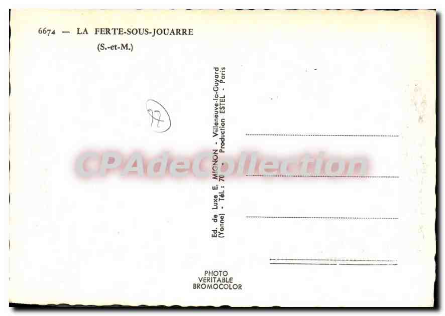 La Ferté-sous-Jouarre — Vue Générale, L'Église, L'Hôtel de Ville, La Roze, Le Pont-Nord — Éd. de Luxa E. MIGNON, Yonne — Reverso