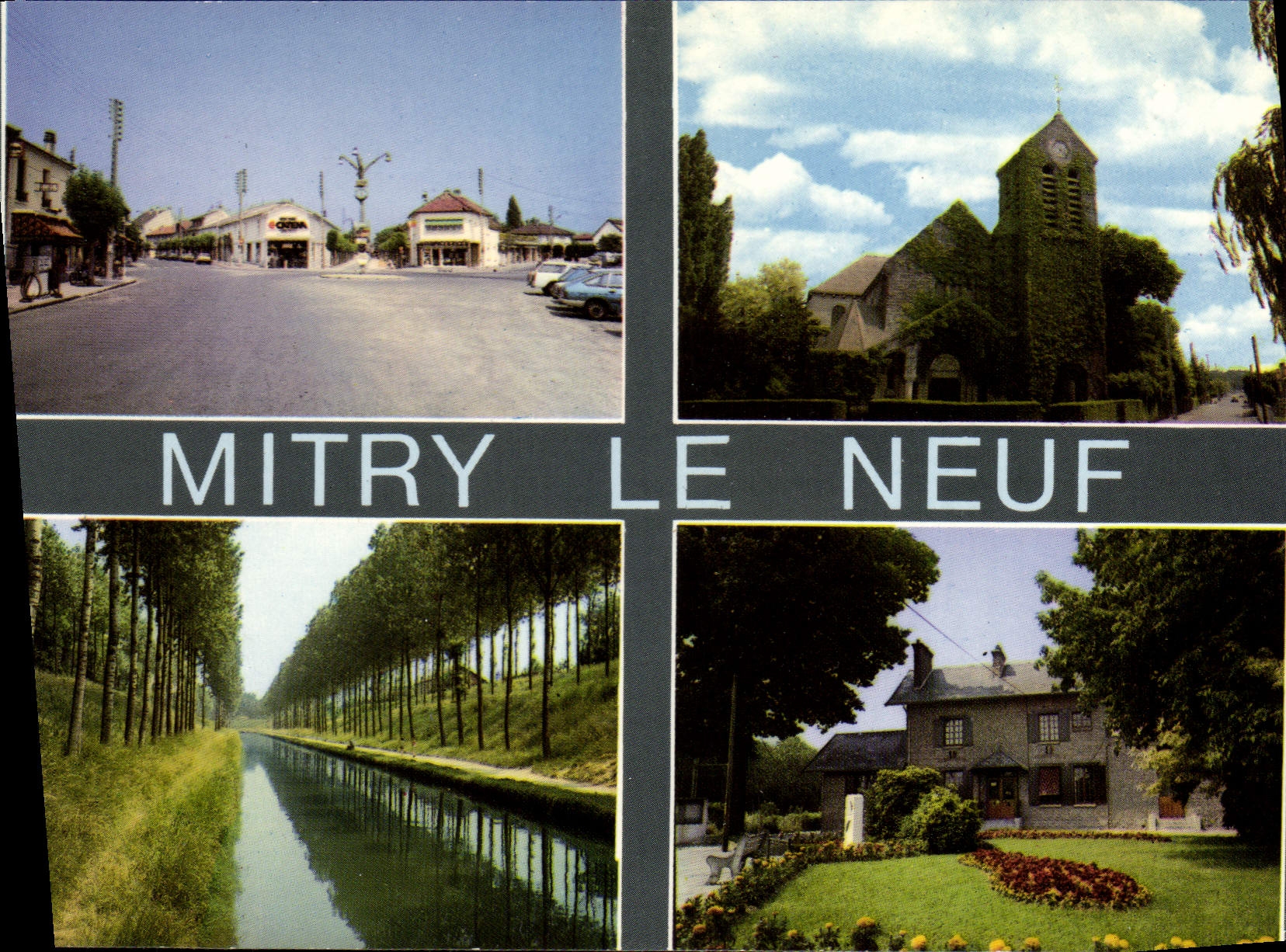 CPSM Mitry le Neuf Le Rond Point Stalingrad L'Eglise Le Canal La Mairie