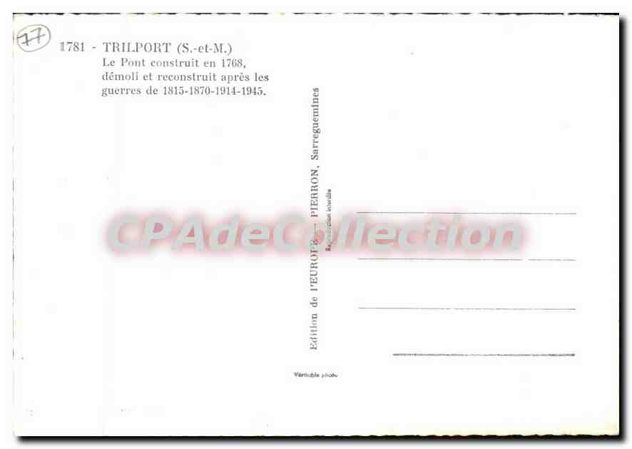 Trilport (S.-et-M.) — Pont construit en 1768, démolie et reconstruit après les guerres de 1815-1870-1914-1945 — Édition de PEURON — Achterkant