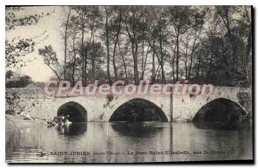 Saint-Junien (Haute-Vienne) — Le Pont Saint-Élisabeth, sur la Clane — Édition G. C.