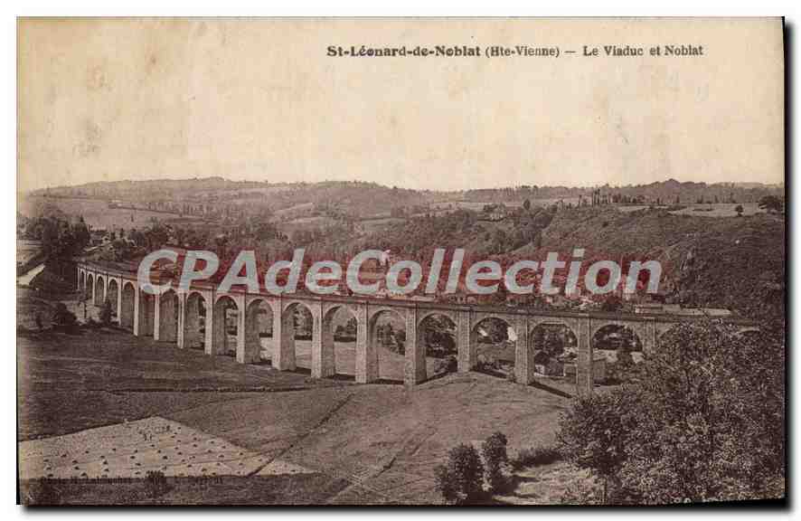 CPA St Leonard de Noblat (Haute Vienne) Le Viaduc et Noblat