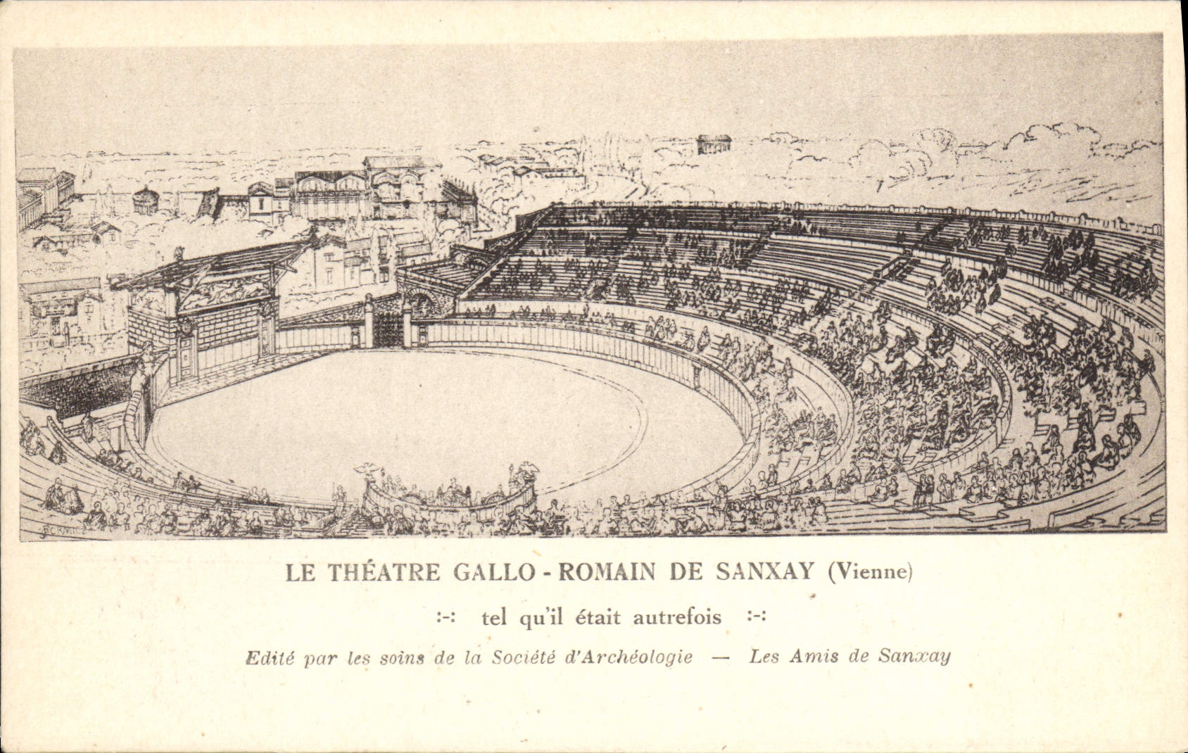 Théâtre gallo-romain de Sanxay (Vienne) — tel qu'il était autrefois — Édité par les soins de la Société d'Archéologie — Les Amis de Sanxay