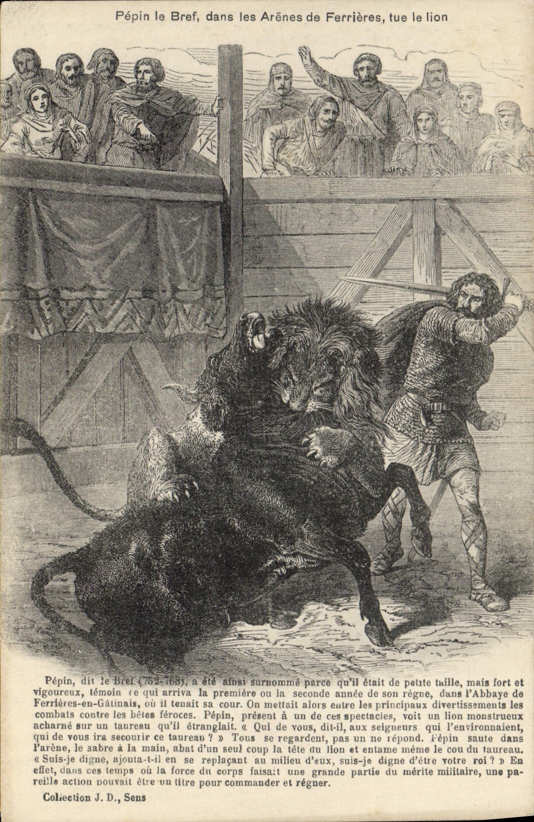 Pépin le Bref, dans les Arènes de Ferrières, tue le lion — Collection J. D., Sens