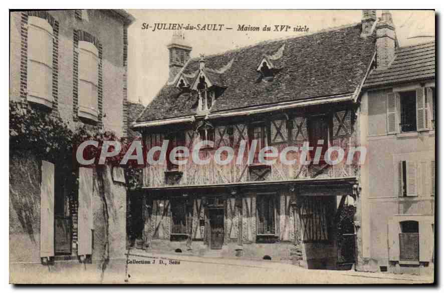 CPA St Julien du Sault Maison du XVI siecle 