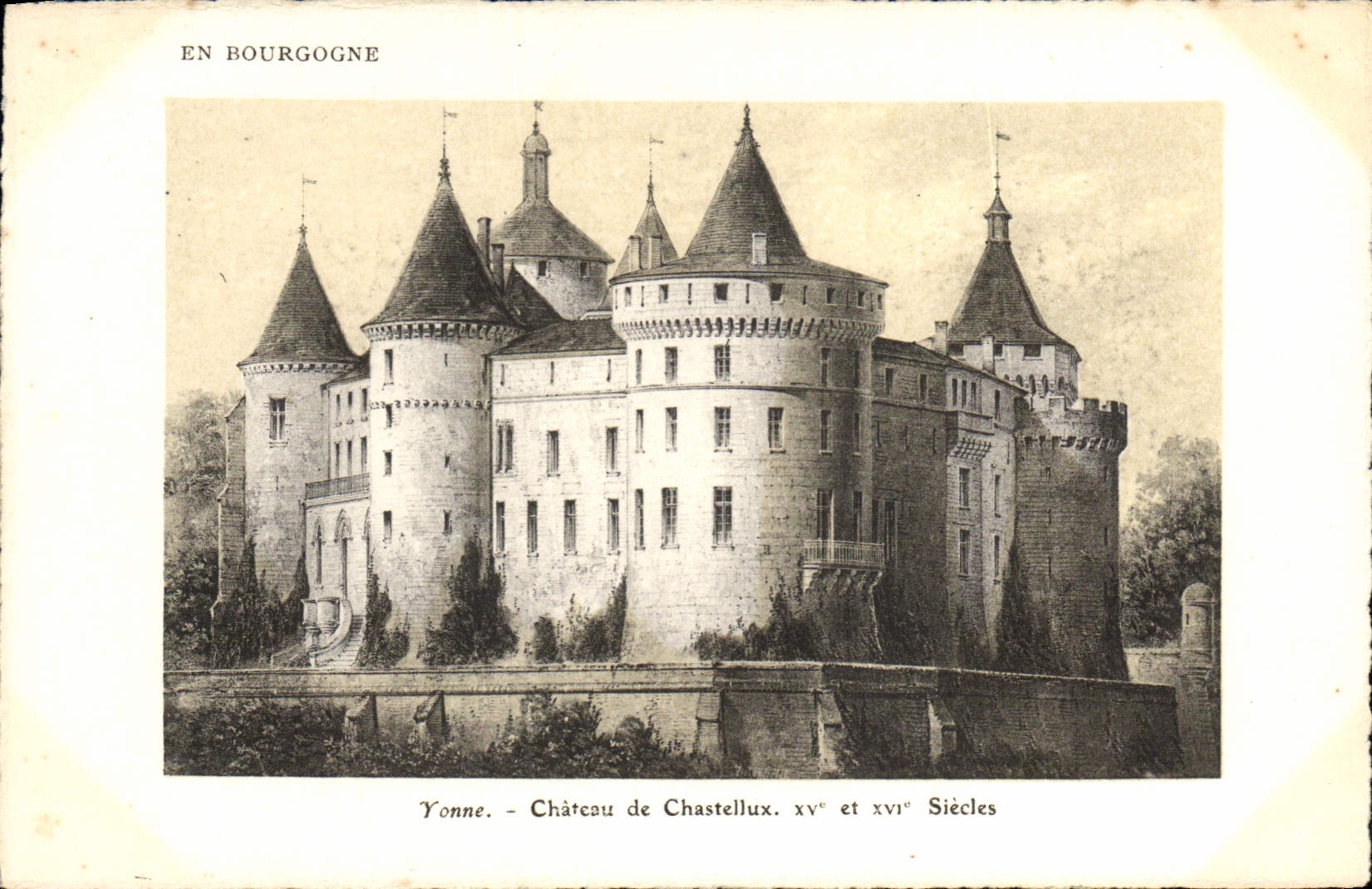 Château de Chastellux — Yonne — XVᵉ et XVIᵉ siècles — Édition Artistique SOURA Paris