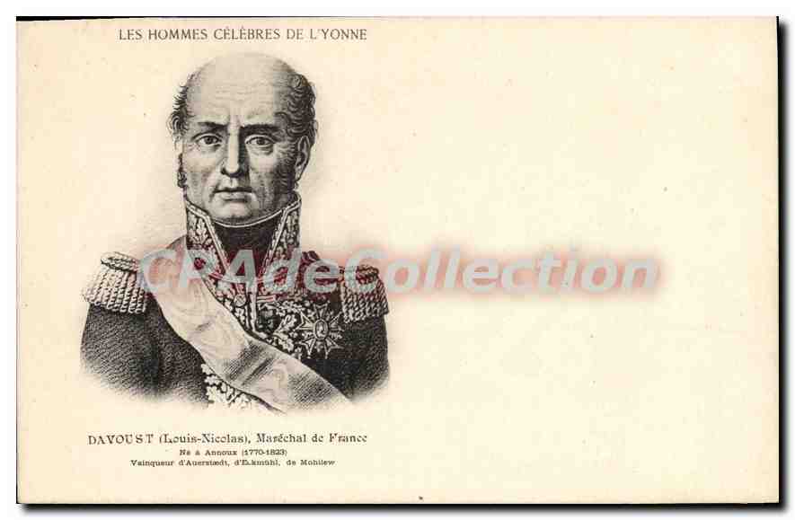 Davoust (Louis-Nicolas), Maréchal de France — Les Hommes Célèbres de l'Yonne — Collection CP4deCollection