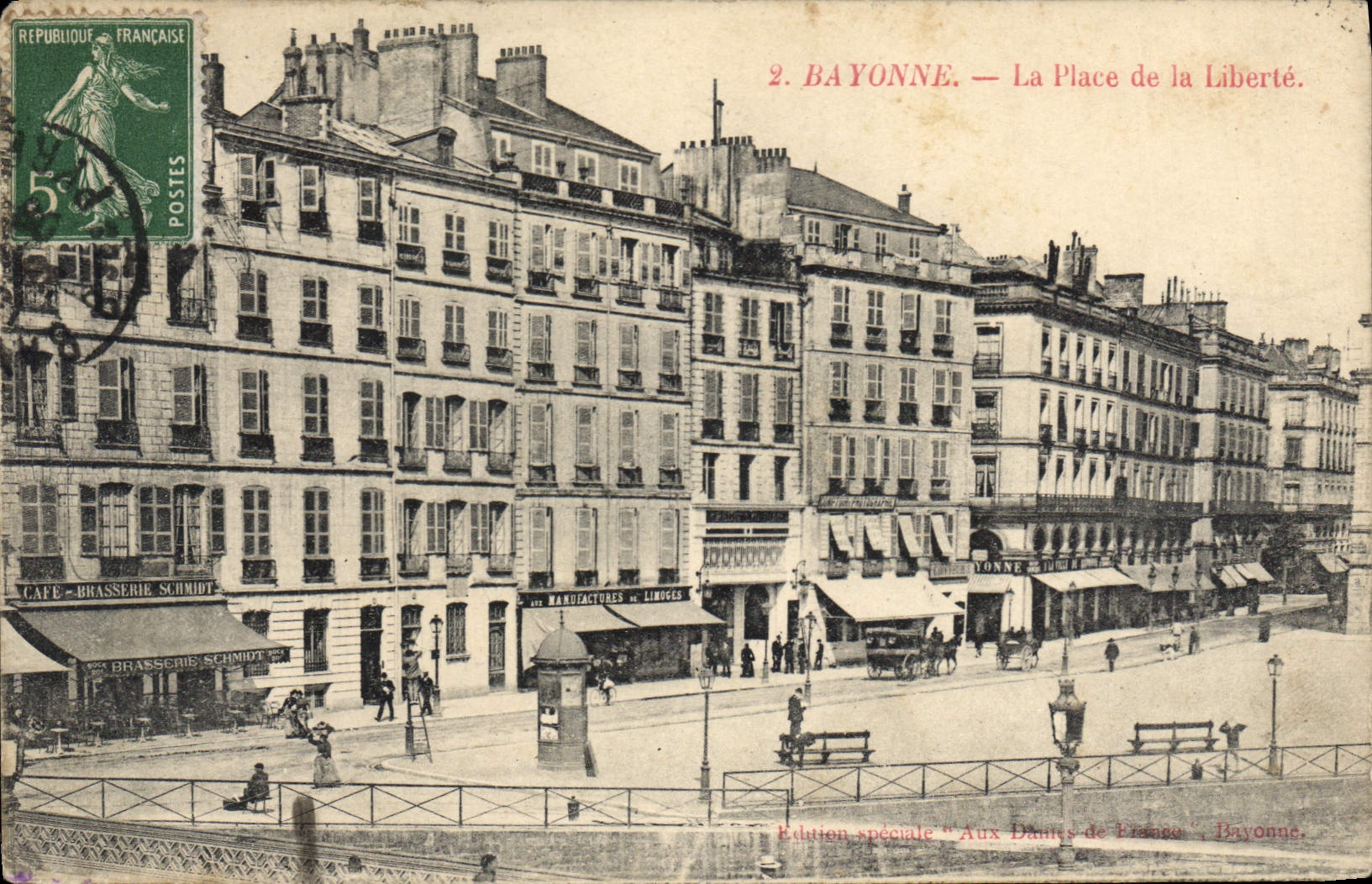 Bayonne — La Place de la Liberté — Édition spéciale 'Aux Dames de France' Bayonne