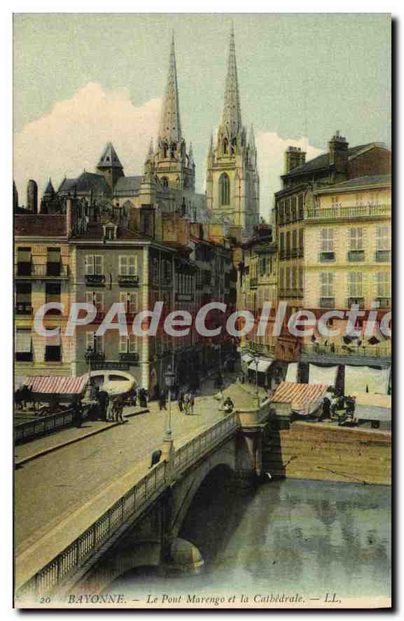 CPA Bayonne Le Pont Marengo et la Cathedrale 