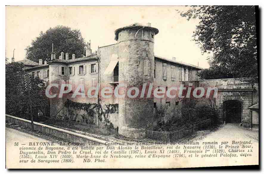 CPA Bayonne Le Chateau Vieux Construit sur l'emplacement du Gastellum romain par Bertrand 