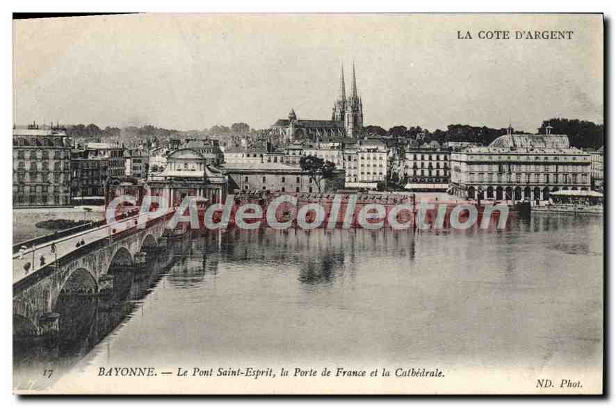 CPA Bayonne Le Pont Saint Esprit la Porte de France et la Cathedrale 