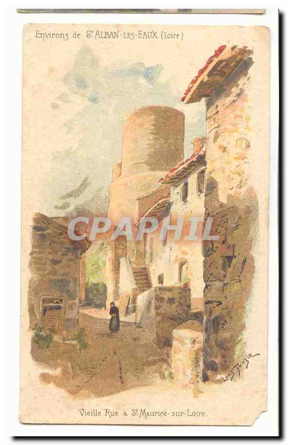 Environs de St Alban les Eaux CPA Vieille rue a St Maurice sur Loire