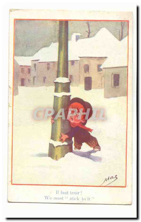 CPA Illustrateur Mac Il faut tenir ! (enfant neige)