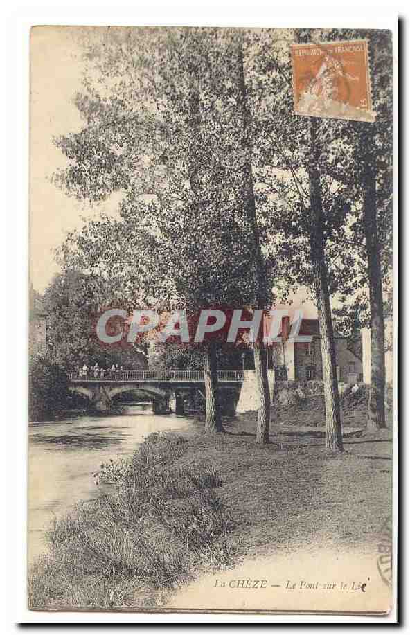 La Cheze CPA Le pont sur le Lie