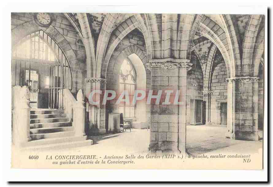 Paris (1er) CPA conciergerie Ancienne salle des gardes (13eme) a gauche escalier conduisant au guichet d'entree