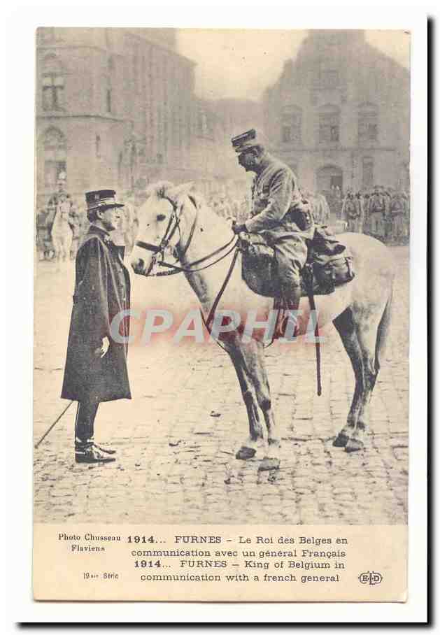 Furnes — Le Roi des Belges en communication avec un général Français — Photo Chusseau, série 1914