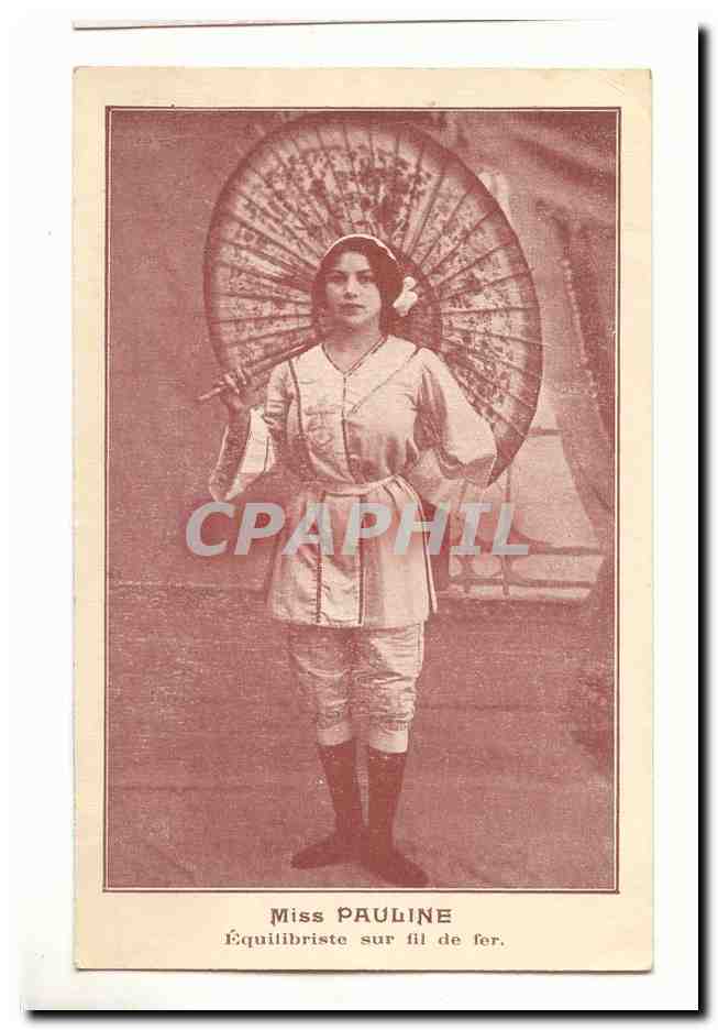 Miss Pauline — Équilibriste sur fil de fer — CPHAPHIL