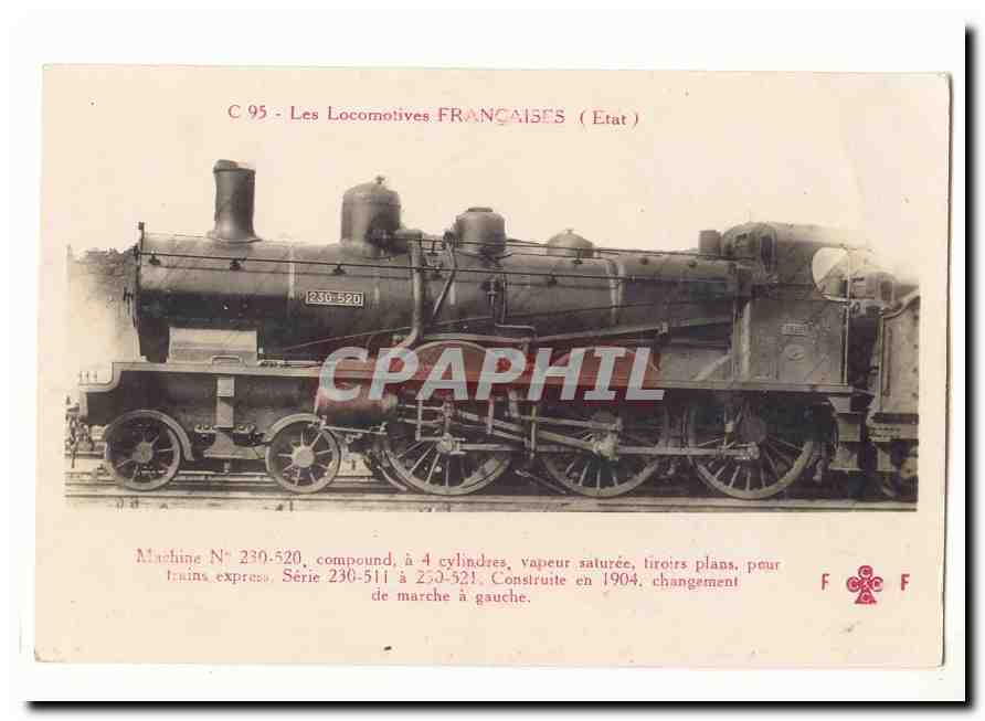 Les locomotives Francaises (Etat) CPA Machine 230 520 compund a 4 cylindres vapeur saturee construite en 1904 TOP (train