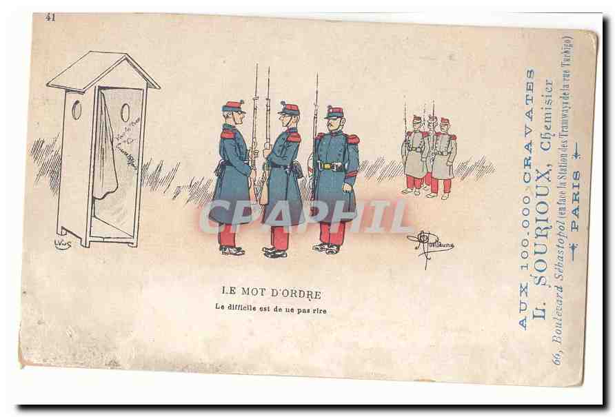 CPA Militaria Le mot d'ordre Le difficile est de na pas rire (soldats) + pub Sourioux Chemisier bd Sebastopol Paris