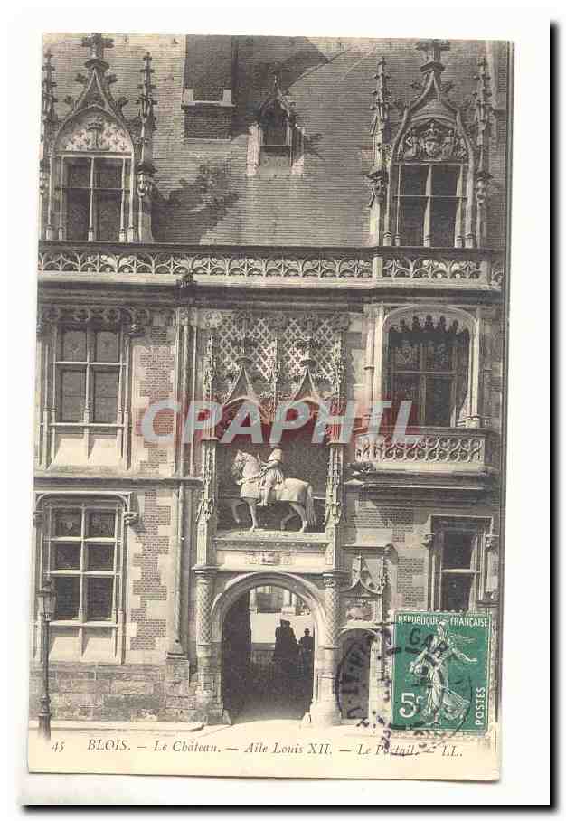 Blois CPA Le chateau Aile Louis XII Le portail