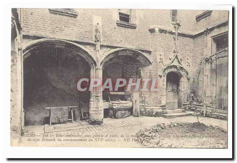 Tours CPA Cour interieure avec galerie et puits de al maison dite de Tristan Lhermite
